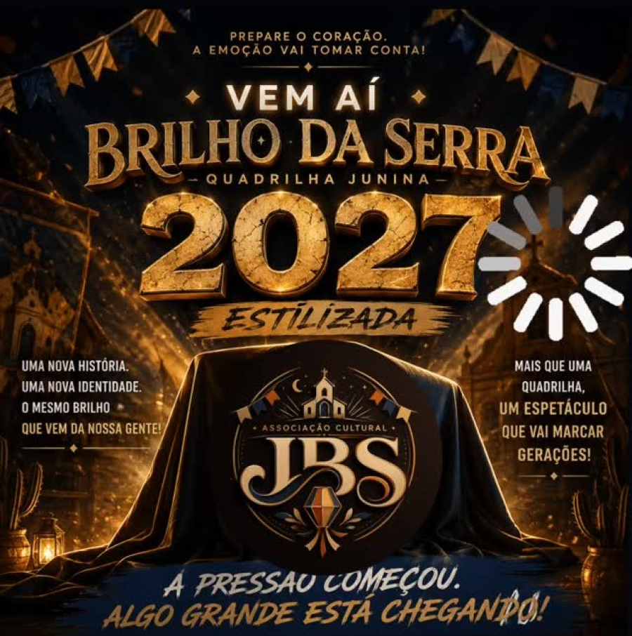 Brilho da Serra anuncia nova fase e promete uma quadrilha ainda maior e estilizada para 2027