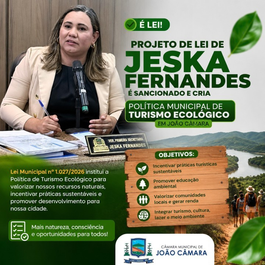 Projeto de Lei de Jeska Fernandes é sancionado e cria Política Municipal de Turismo Ecológico em João Câmara