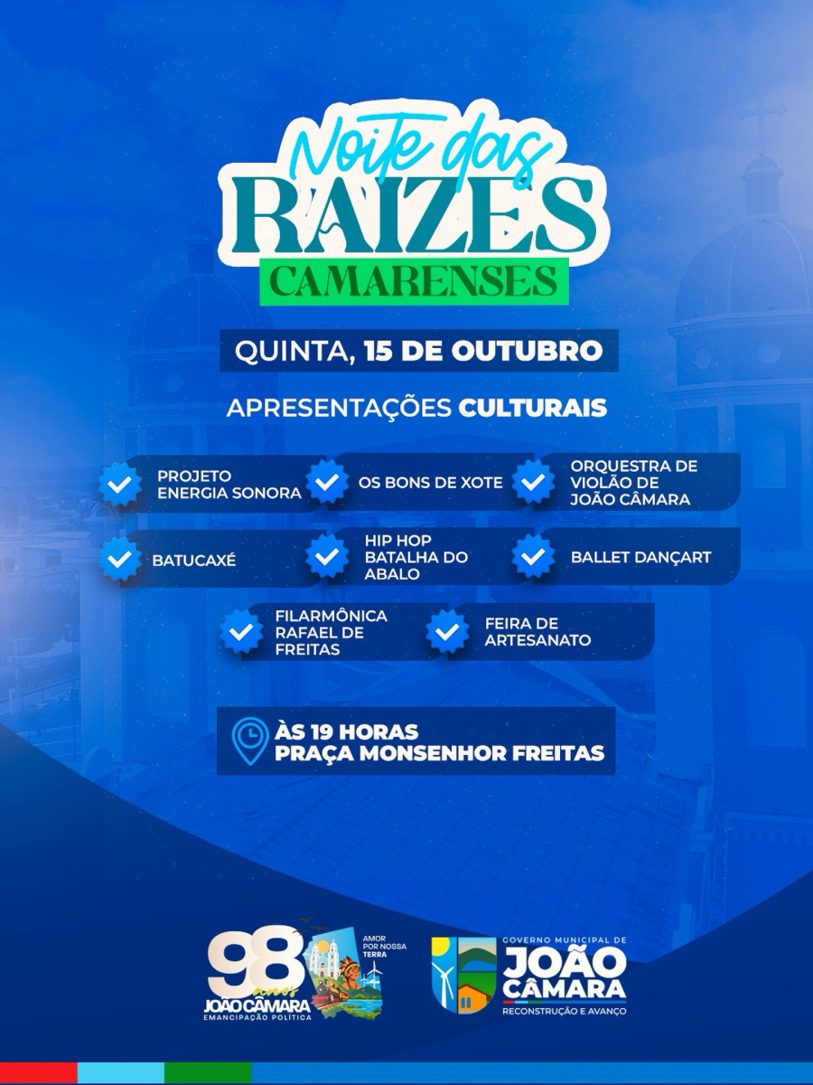 Noite das Raízes Camarenses celebra a arte e a cultura local nos 98 anos de João Câmara