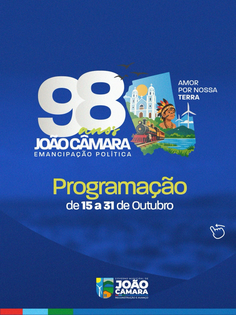 João Câmara vive fim de semana de grandes movimentações com programação dos 98 anos de emancipação política