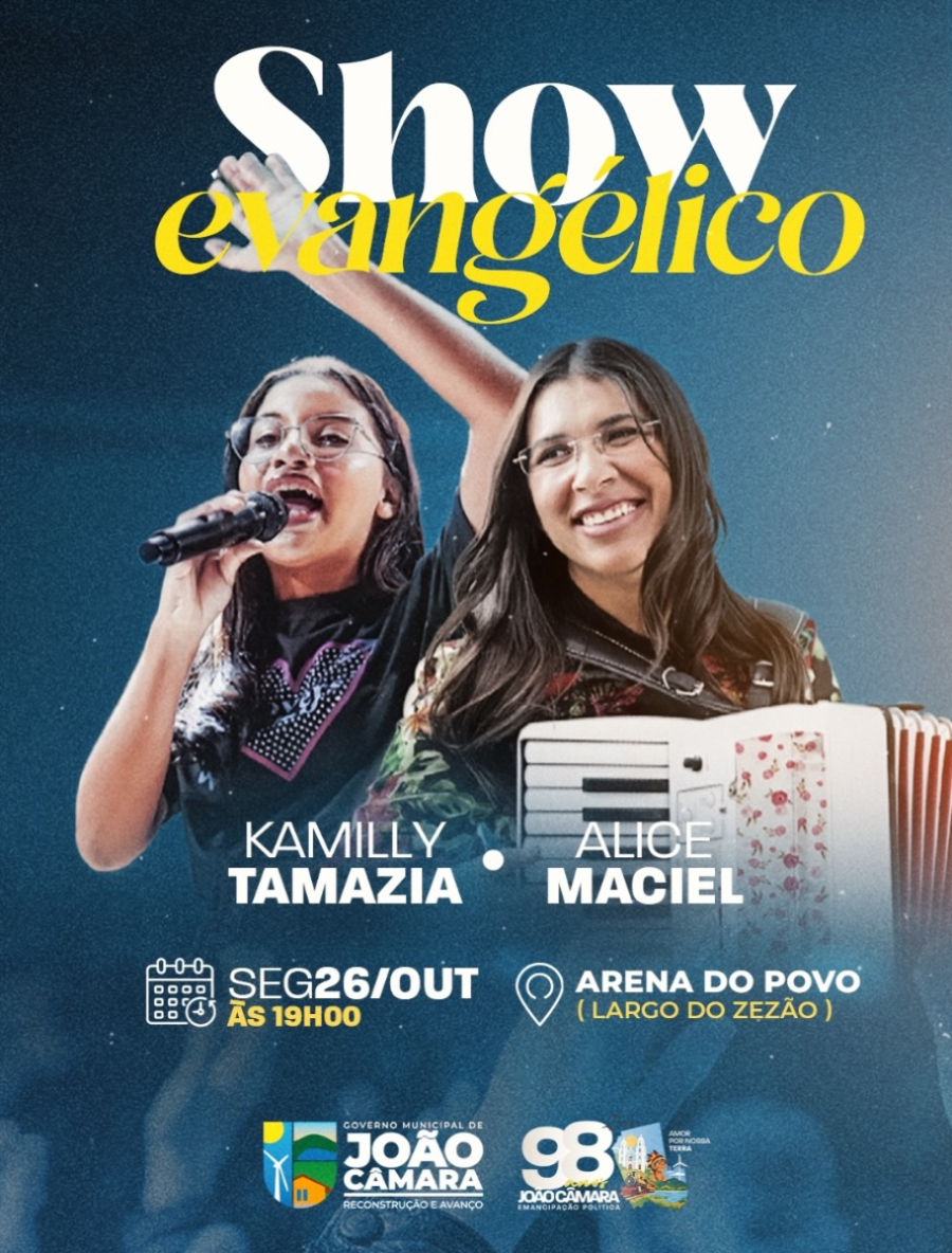 João Câmara terá show evangélico com Kamillly Tamazia e Alice Maciel no dia 26 de outubro